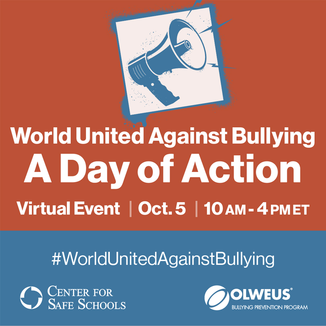 World United Against Bullying: A Day of Action. Virtual event on October 5 from 10 am through 4 pm